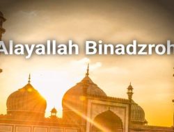 Lirik Sholawat Alayallah Binadzroh Lengkap: Arab, Latin, dan Makna Doa