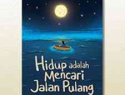 Hidup adalah perjalanan pulang