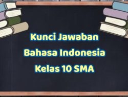 Kunci Jawaban Bahasa Indonesia Kelas 10: Negosiasi Halaman 127-128